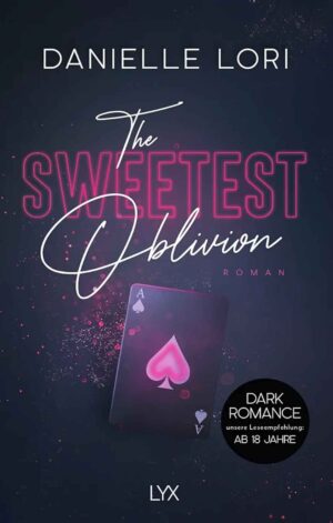 The Sweetest Oblivion by Danielle Lori