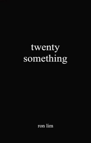 Twenty Something by Ron Lim
