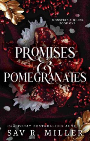 Promises And Pomegranates by Sav R Miller