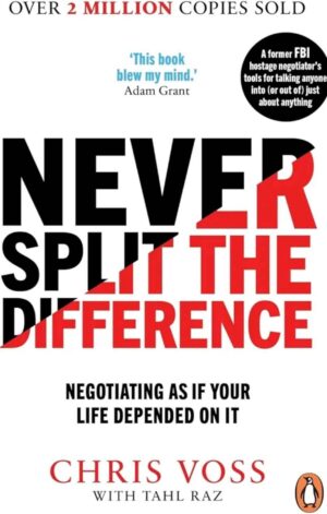 Never Split The Difference