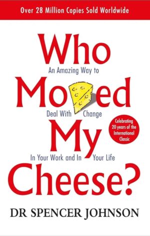 Who Moved my Cheese