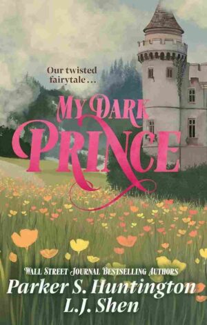 My Dark Prince by Parker S. Huntington
