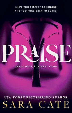 Praise by Sara Cate