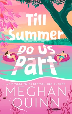 Till Summer Do Us Part by Meghan Quinn
