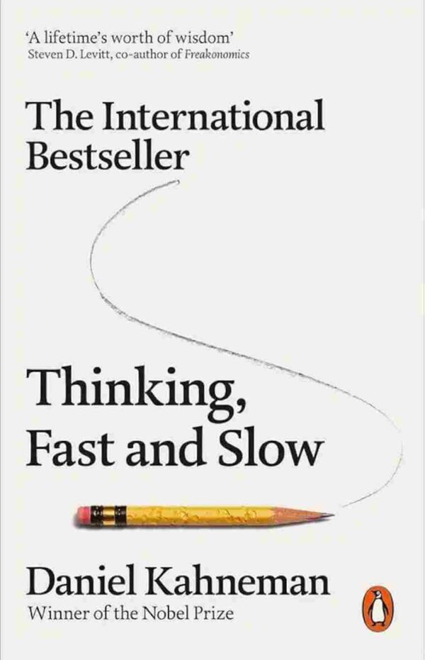 Thinking Fast & Slow by Daniel Kahneman
