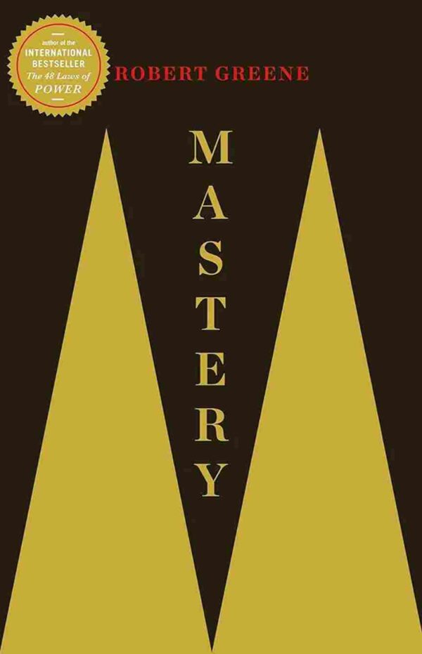 Mastery by Robert Greene