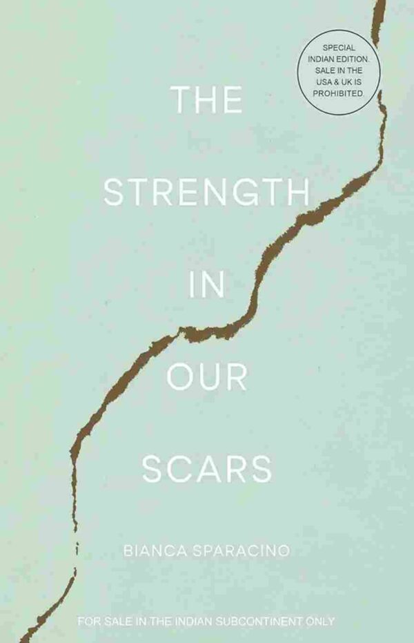 The Stregth in Our Scars by Brianna Wiest