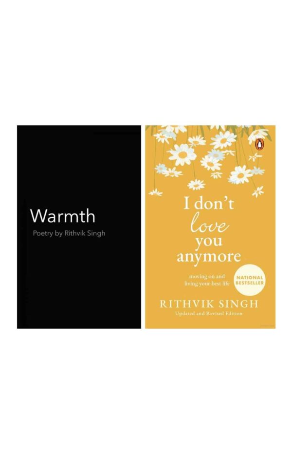 I don?t Love You Anymore + Warmth + Thank You For Leaving by Rithvik Singh