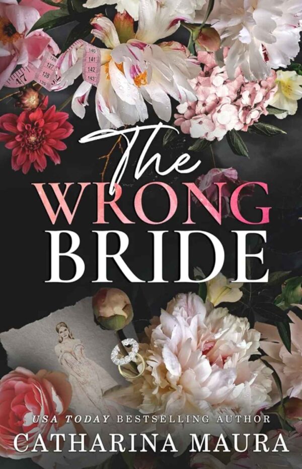 The Wrong Bride by Catharina Maura : The Windsors Series