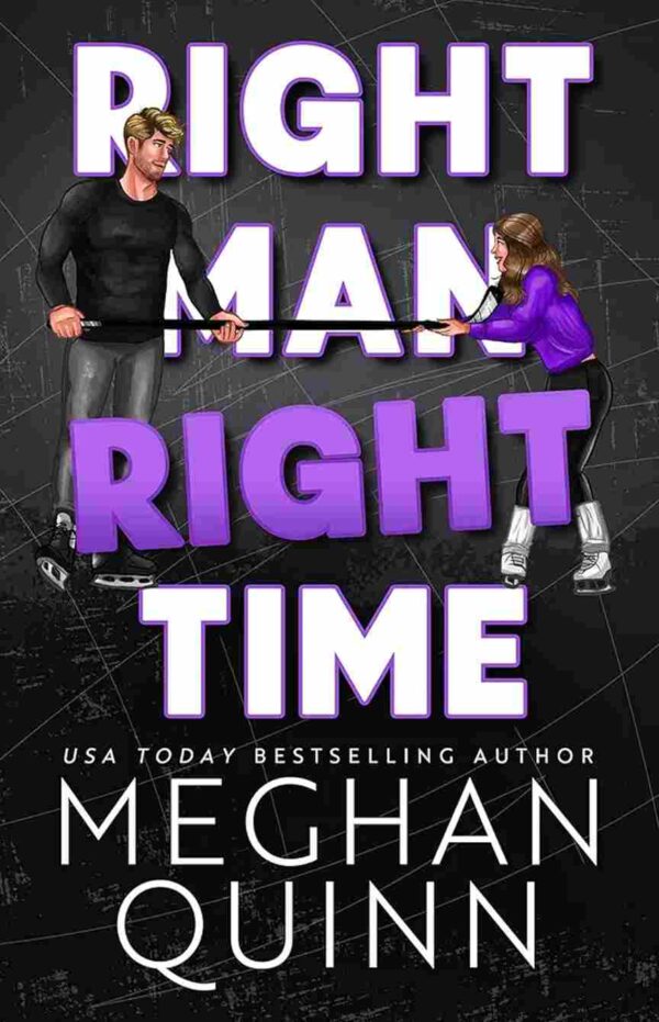 Right Man Right Time by Meghan Quinn