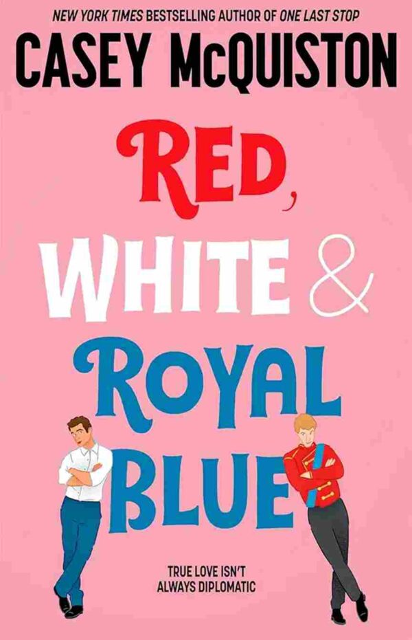 Red White Royal Blue by Casey Mcquiston