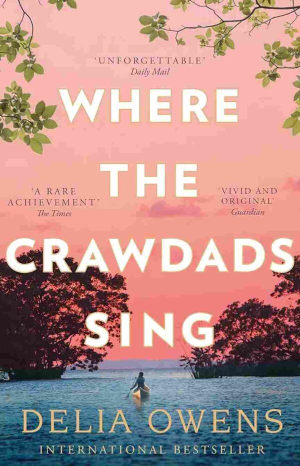 Where The Crawdads Sing by Deila Owens