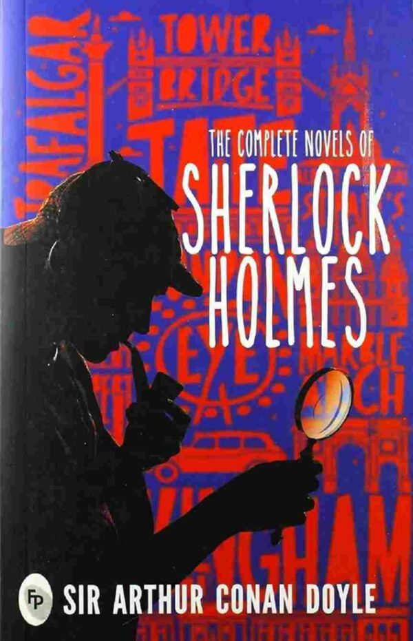 The Complete Novels of Sherlock Holmes