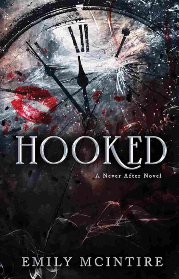 Hooked (Never After Series) by Emily McIntire