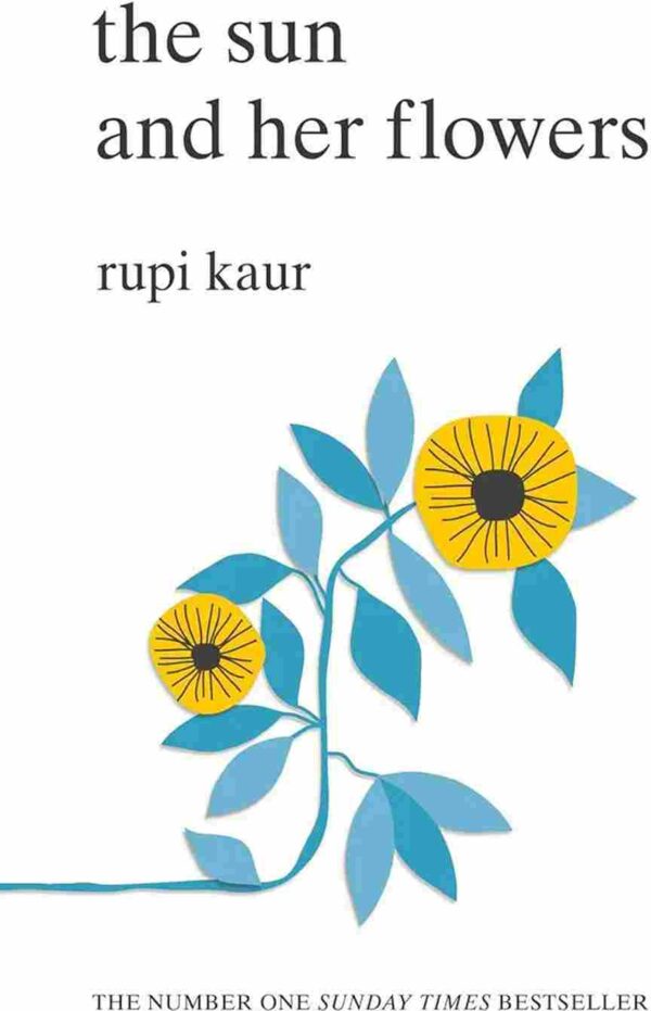 The Sun And Her Flowers by Rupi Kaur