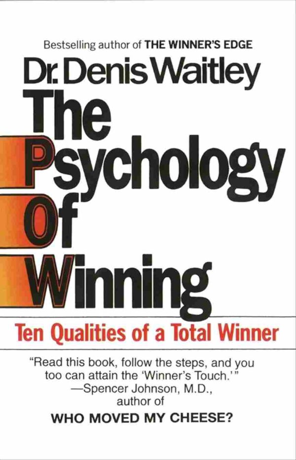 The Pyschology of Winning by Dr. Denis Waitley