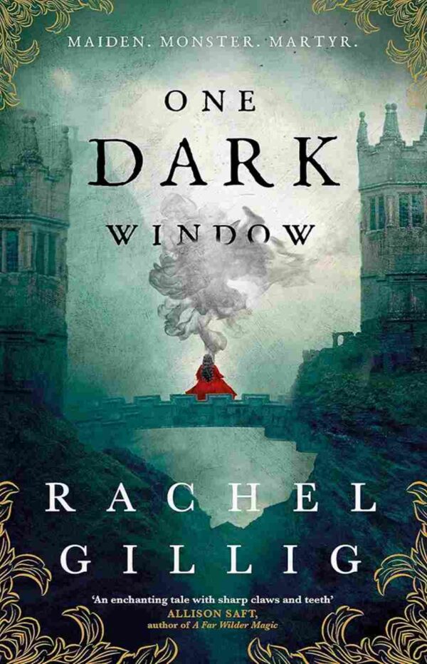 One Dark Window by Rachel Gillig