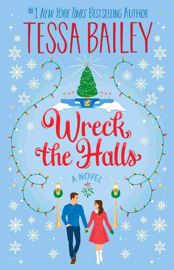 Wreck The Halls by Tessa Bailey