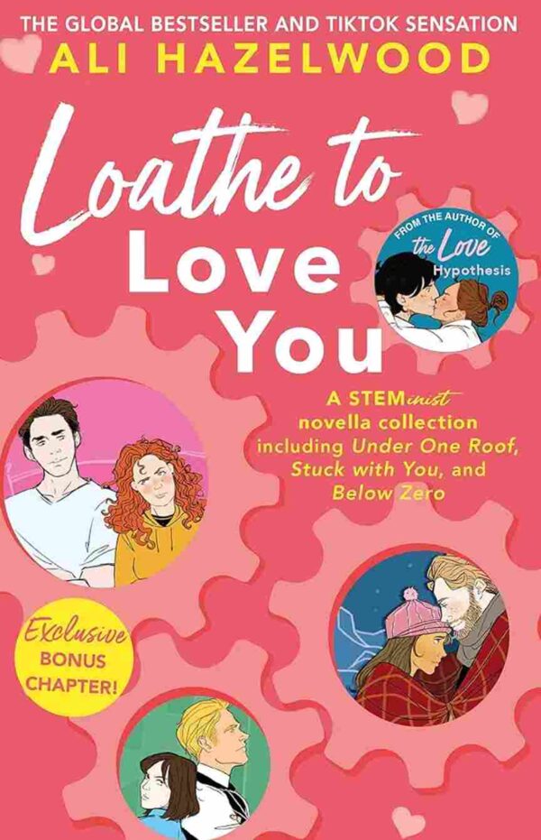 Loathe To Love You by Ali Hazelwood