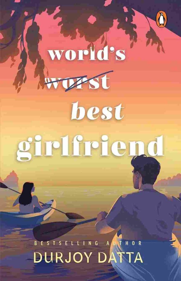 World's Best Girlfriend by Durjoy Dutta