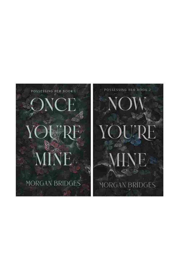 Once You're Mine + Now You're Mine