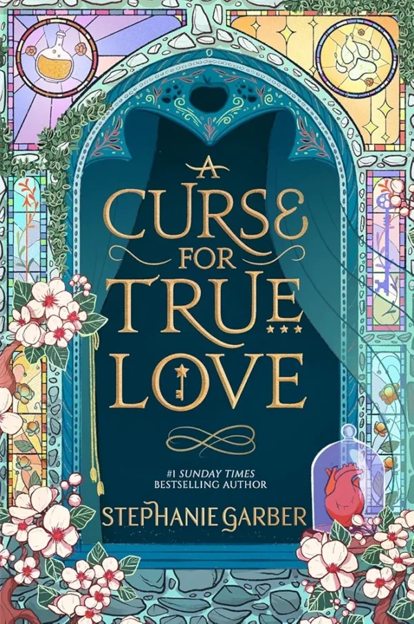 A curse for True Love by Stephanie Garber