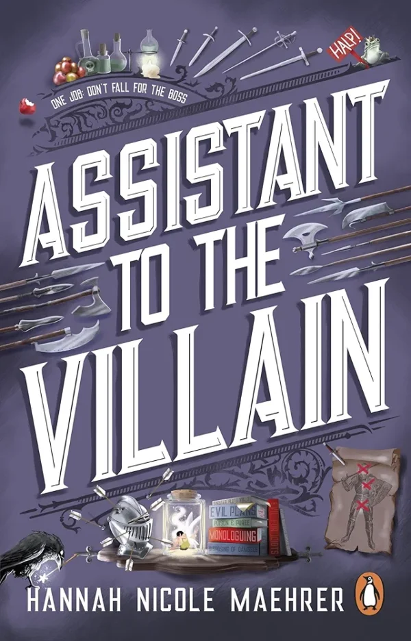Assistant to The Villain by Hannah Nicole Maehrer