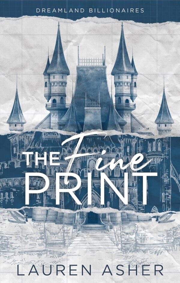 The Fine Print by Lauren Asher (Dreamland Billionaire #1)