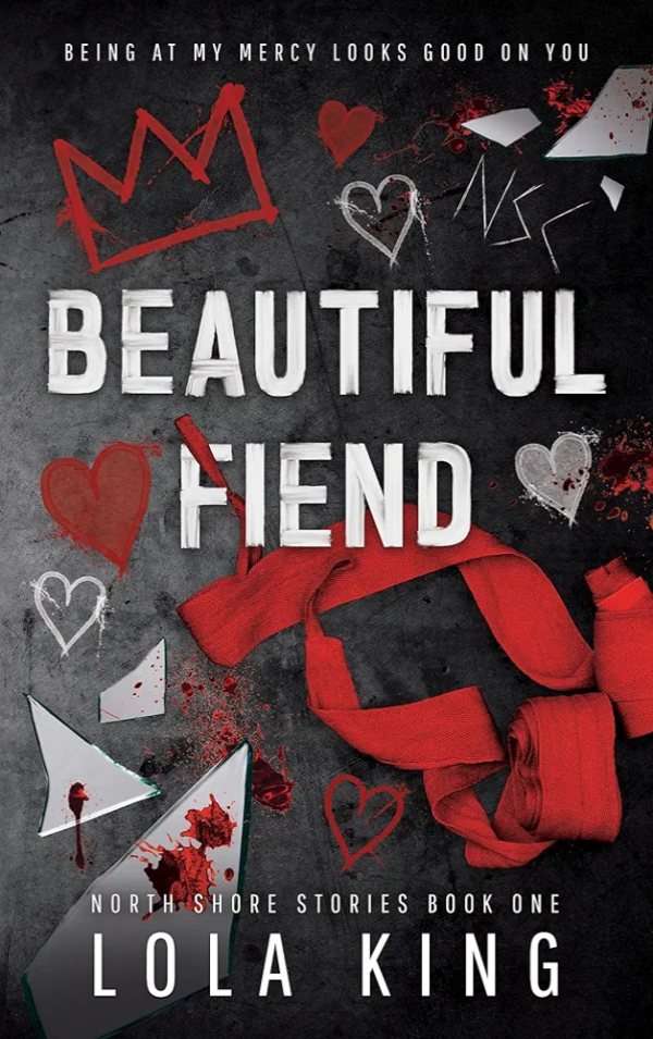 Beautiful Fiend (North Shore Stories#1) by Lola King
