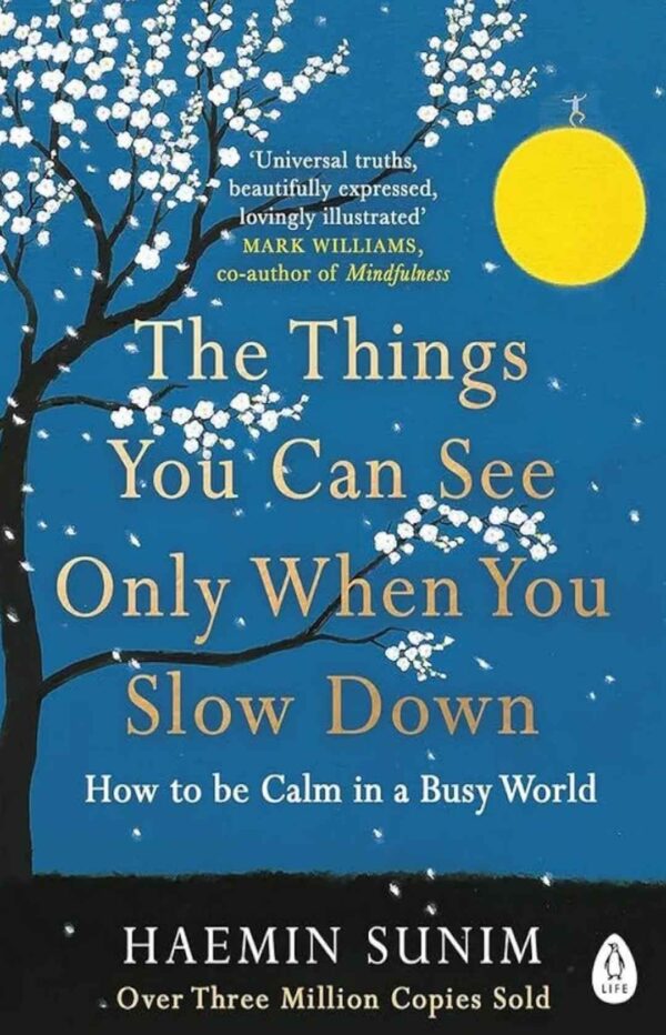 The Things You Can See Only When You Slow Down