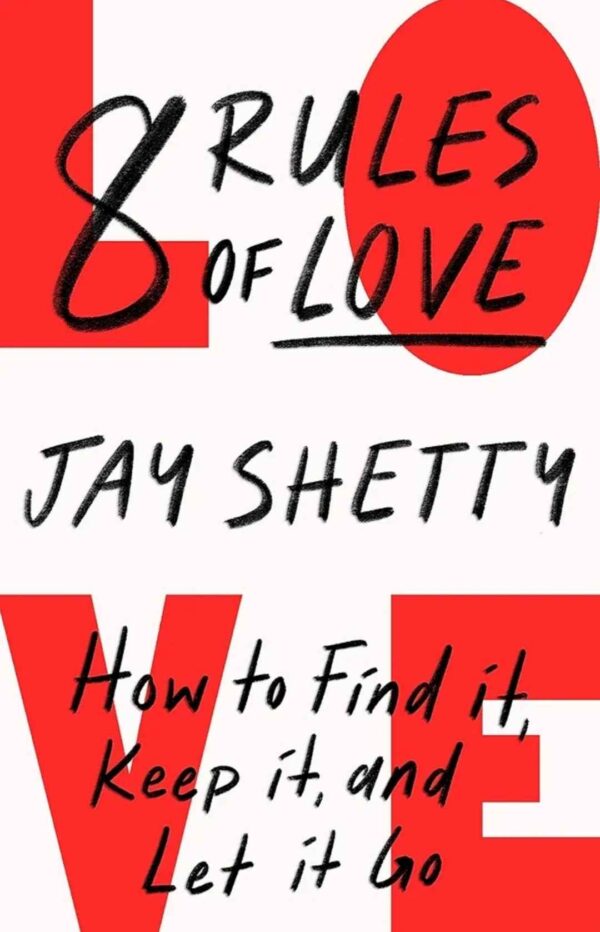 8 Rules of Love by Jay Shetty