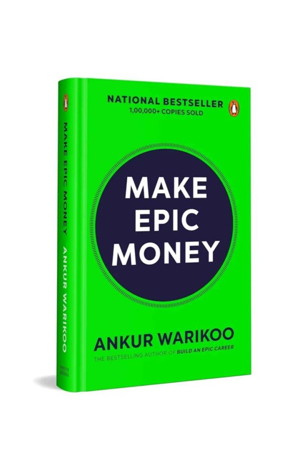 Make Epic Money  by Ankur Warikoo