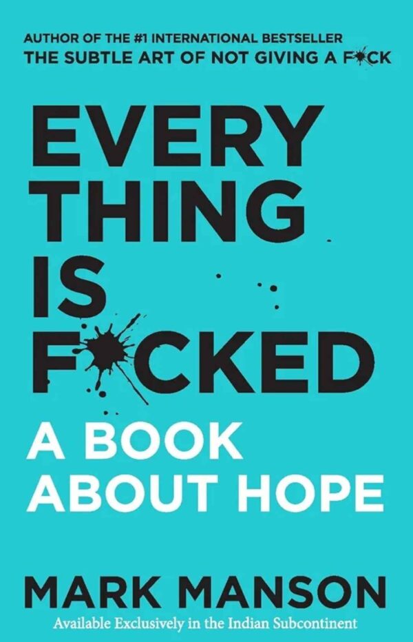 Everything Is F*cked Book by Mark Manson