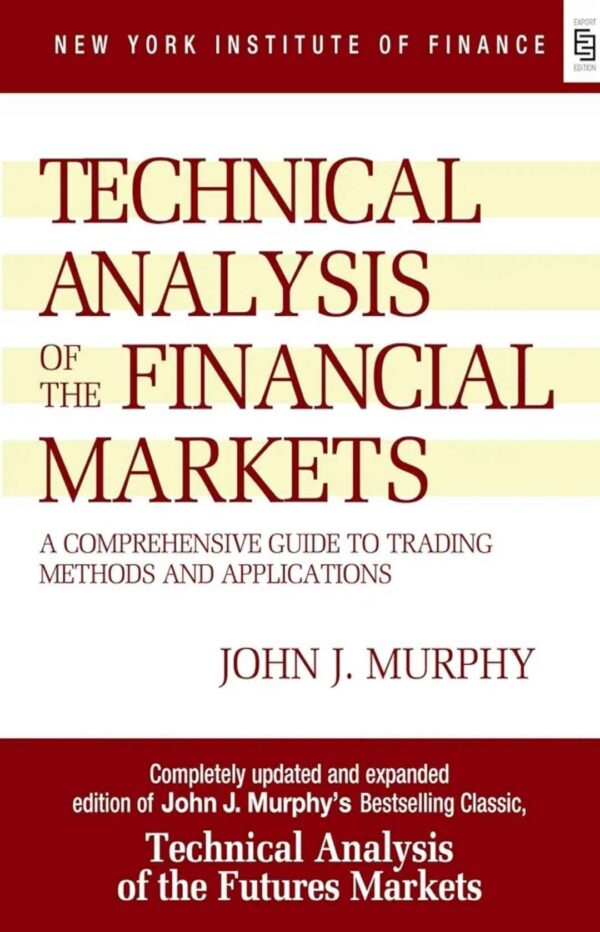 Technical Analysis of The Financial Markets