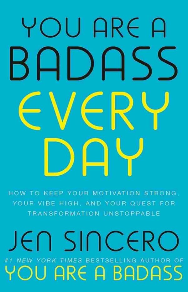 You Are a Badass Everyday