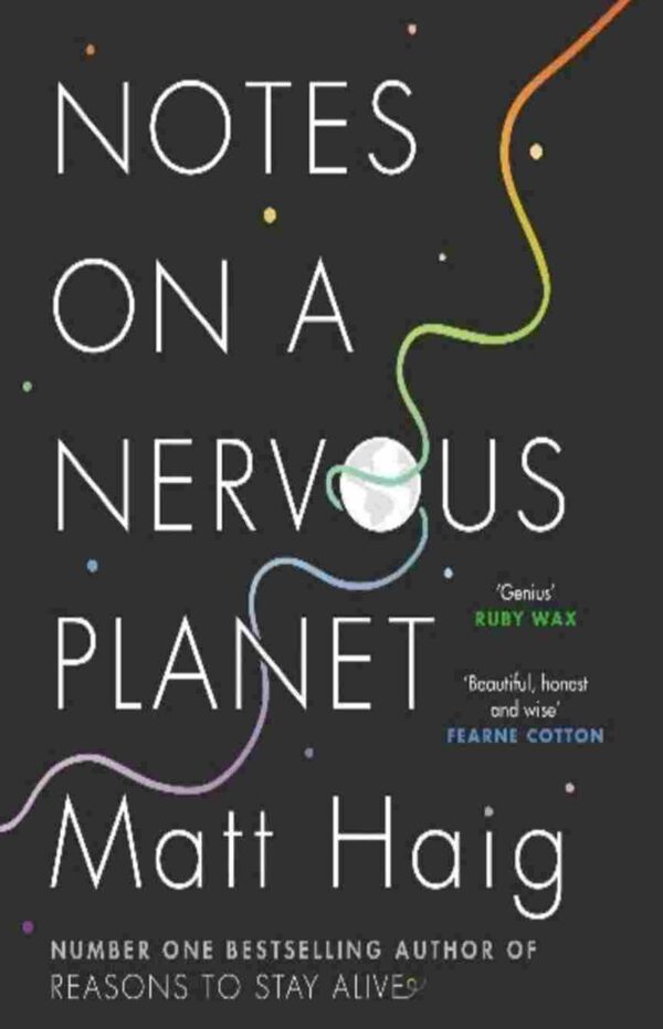 Notes on A Nervous Planet by Matt Haig
