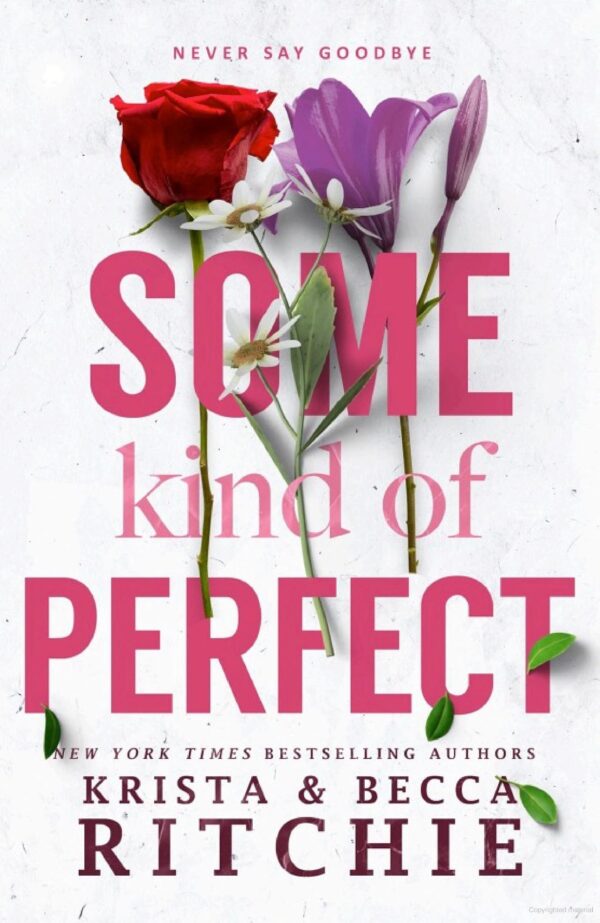 Some Kind of Perfect by Krista & Becka Ritchie