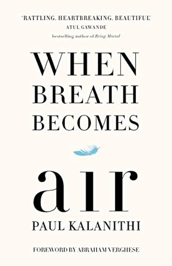 When Breath Becomes Air by Paulo Kalanithi