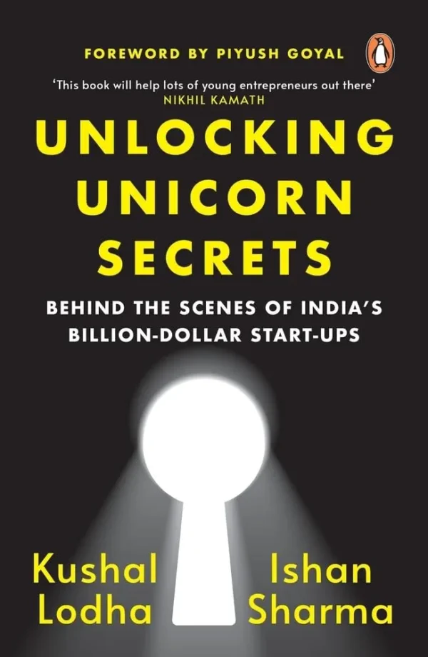 Unlocking Unicorn Secrets by Kushal Lodha, Ishan Sharma
