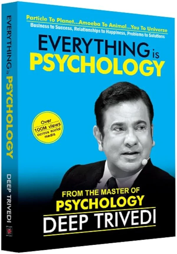 Everything is Psychology by Deep Trivedi