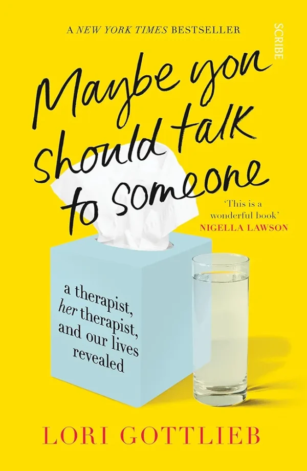 Maybe You Should Talk to Someone by Lori Gottlieb