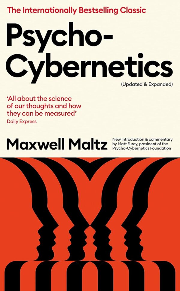 Psycho-Cybernetics by Maxwell Maltz