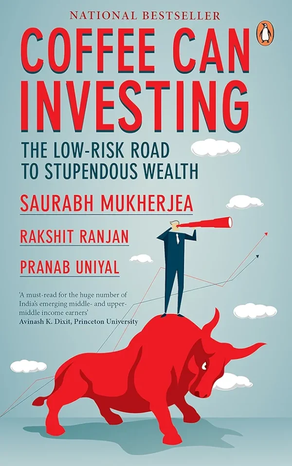 Coffee Can Investing by Saurabh Mukherjea, Rakshit Ranjan, Pranab Uniyal