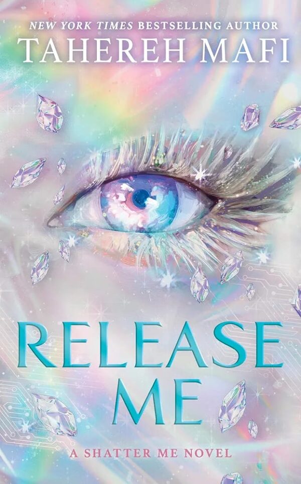 Release me by Tahereh Mafi
